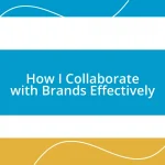 How I Collaborate with Brands Effectively