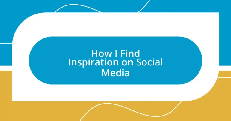 How I Find Inspiration on Social Media