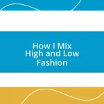 How I Mix High and Low Fashion