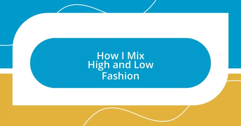 How I Mix High and Low Fashion