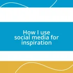 How I use social media for inspiration