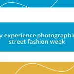 My experience photographing street fashion week