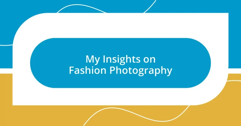 My Insights on Fashion Photography