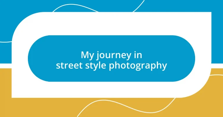 My journey in street style photography