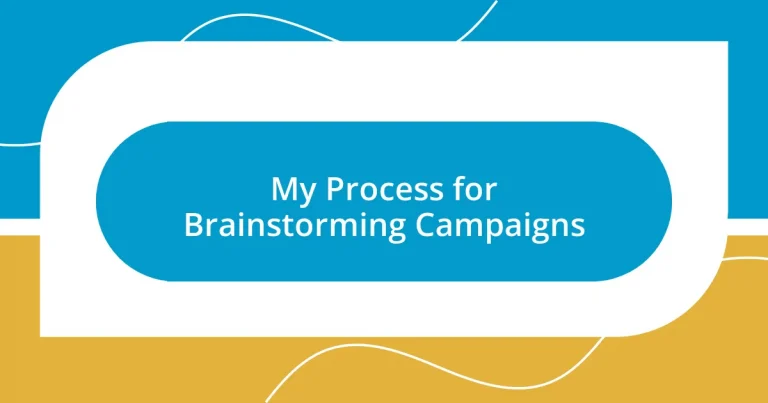 My Process for Brainstorming Campaigns