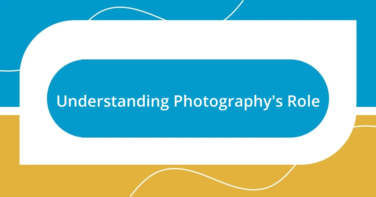 Understanding Photography